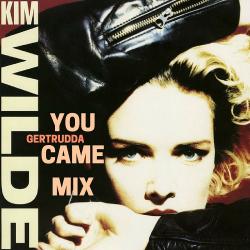 Kim Wilde - You Came Mix