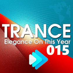 VA - Trance Elegance On This Year 015