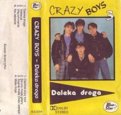 Crazy Boys - Daleka droga