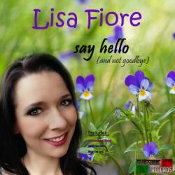 Lisa Fiore - Say Hello