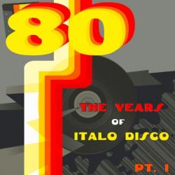VA - The Years of Italo Disco 80 Vol1