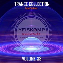 Sergei Vasilenko - Trance Collection by Yeiskomp Records Vol. 33