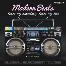 Modern Beats - You're My Heartbeat, You're My Soul