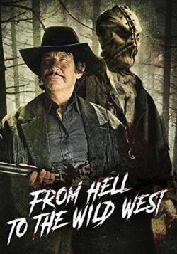      / From Hell to the Wild West MVO