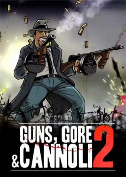 Guns, Gore Cannoli 2