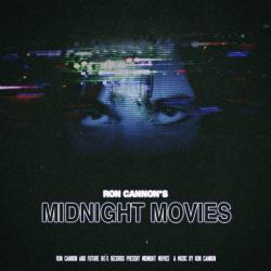 Ron Cannon - Midnight Movies