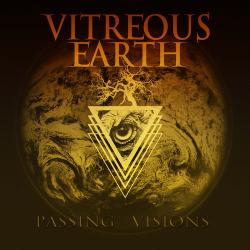 Vitreous Earth - Passing Visions
