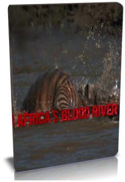    / NAT GEO WILD. Africa's blood river VO