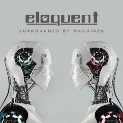 Eloquent - Surrounded By Machines