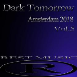 VA - Dark Tomorrow Amsterdam 2018, Vol. 5