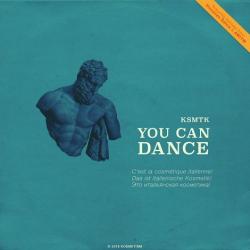 Ksmtk - You Can Dance