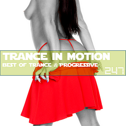 VA - Trance In Motion Vol.247 [Full Version]