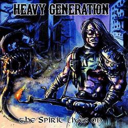 Heavy Generation - The Spirit Lives On