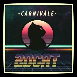 2DCAT - Carnivale