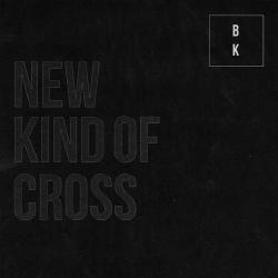 Buzz Kill - New Kind Of Cross