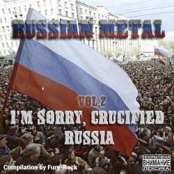 VA - Russian Metal: I'm sorry, crucified Russia Vol.2