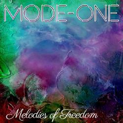 Mode One - Melodies Of Freedom