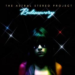 The Astral Stereo Project - Rediscovery