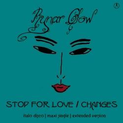 Rynar Glow - Stop For Love. Changes