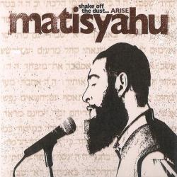 Matisyahu - 2004 - Shake Off The Dust Arise