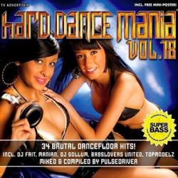 Hard Dance Mania Vol 18 - Mixed By Pulsedriver