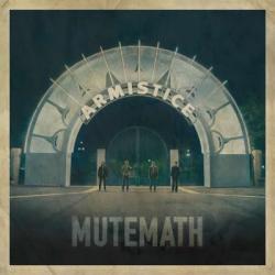 Mute Math - Armistice