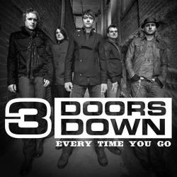 3 Doors Down - Every Time You Go