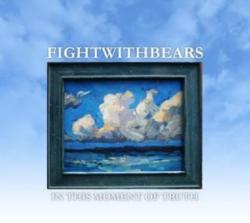 FightWithBears - In This Moment Of Truth