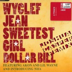 Wyclef Jean ft. Akon and Lil Wayne - Sweetest Girl