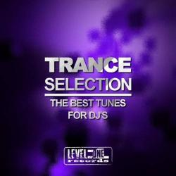 VA - Trance Selection: The Best Tunes for DJs