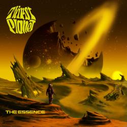 Thirst Planet - The Essence