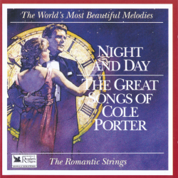 The Romantic Strings Orchestra - Night And Day: The Great Songs Of Cole Porter
