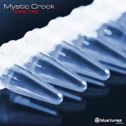 Mystic Crock - Addicted