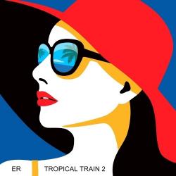 VA - Tropical Train 2 [Empire Records]