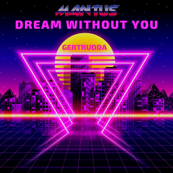 Mantus - Dream Without You