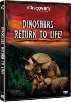   / Discovery. Dinosaurs. Return To Life VO