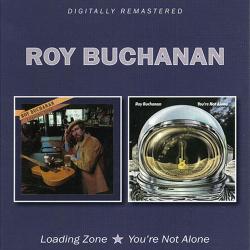 Roy Buchanan - Loading Zone, You're Not Alone (2CD)