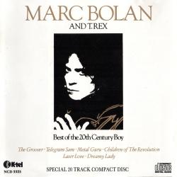 Marc Bolan And T.Rex - Best of the 20th Century Boy