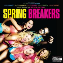 OST -   / Spring Breakers
