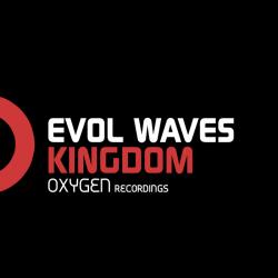 Evol Waves - Kingdom