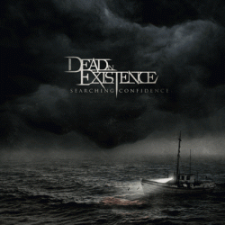 Dead In Existance - Searching Confidence