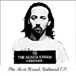 The Acacia Strain - The Most Heard Unheard [EP]
