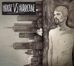 House Vs. Hurricane - Perspectives