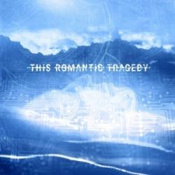 This Romantic Tragedy - New Songs