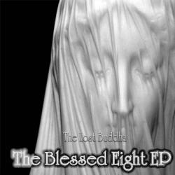 The Lost Buddha - The Blessed Eight EP