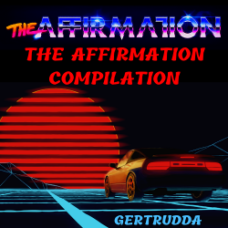 The Affirmation - The Affirmation Compilation