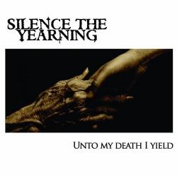 Silence The Yearning - Unto My Death I Yield