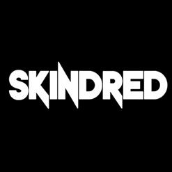 Skindred - Unreleased