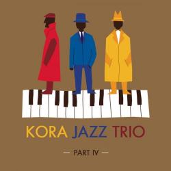 Kora Jazz Trio - Part IV