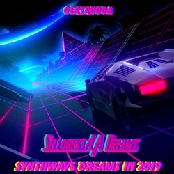 Sellorekt/LA Dreams - Synthwave Dreams In 2019
